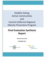 Healthy Eating Active Communities and Central California Regional Obesity Prevention Program Final Report